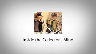 Inside the Collector's Mind