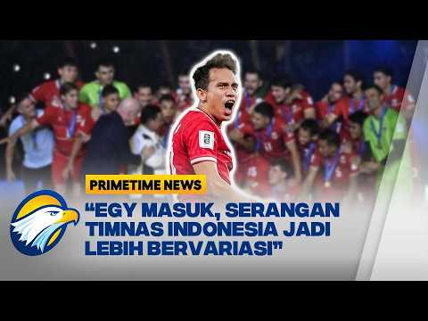 [DIALOG] - Egy Jadi Pembeda dalam Variasi Serangan Timnas Indonesia | Primetime News