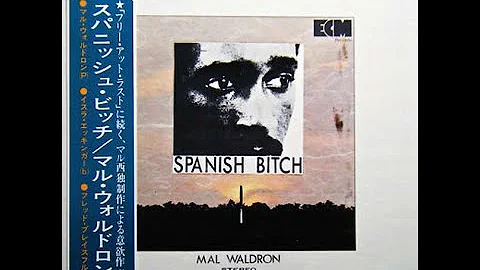 Mal Waldron  Spanish Bitch (1970)