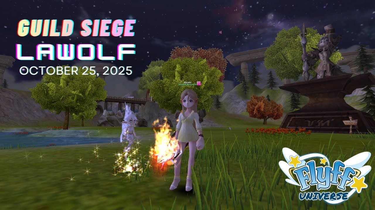Flyff Guild Flyff Universe | Guild Siege (Lawolf Server) October 25th, 2025 ...