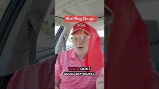 Red Flag Prescription Drug #medicare#seniorhealth #seniorcare#prescription#healthcare