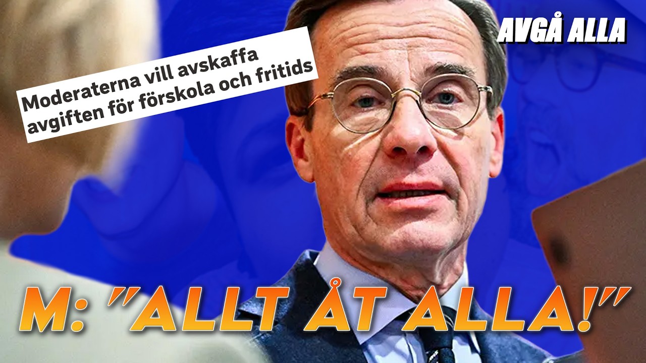 AVGÅ ALLA – Moderaterna desperata, lovar allt åt alla!