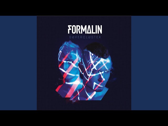 Formalin - Supercluster (Explicit)