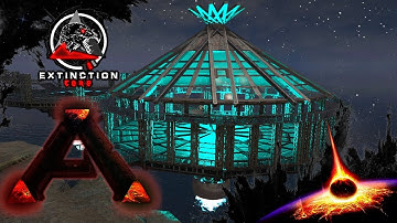 MODDED ARK: Extinction Core :: Ep 18 :: EPIC BASE IS EPIC!
