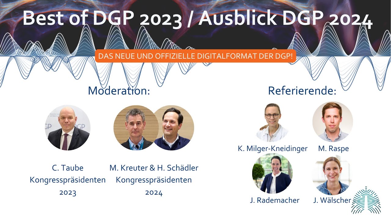BEST OF DGP 2023 / Ausblick DGP 2024 HIGHLIGHTS DES PNEUMOLOGIE