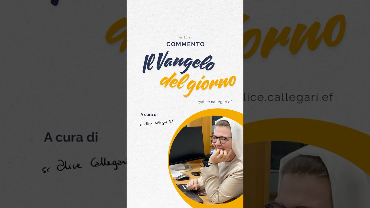 &ldquo;Segni&rdquo; - 16.02.2026 - Riflessione sul Vangelodioggi di sr Alice Callegari, Figlia della Chiesa&ldquo;