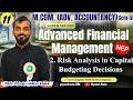 M.COM Sem 4 | Adv. Financial Management | 2. Risk Anal. in Cap. Budgeting Decs | NEP | Lec 11 #mcom