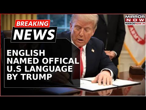 Breaking News: United States President Donald Trump Declares English The Official U.S Language Breaking News: United States President Donald Trump Declares English The Official U.S Language