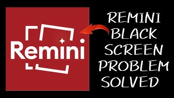 How To Solve Remini App Black Screen Problem|| Rsha26 Solutions