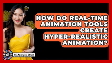 How Do Real-time Animation Tools Create Hyper-realistic Animation? - The Animation Reel