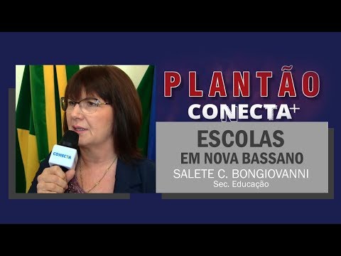 PLANTÃO CONECTA| Situação das Escolas em Nova Bassano: Salete C. Bongiovanni . 23/04