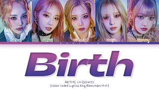 ARTMS Birth Lyrics (Color Coded Lyrics)