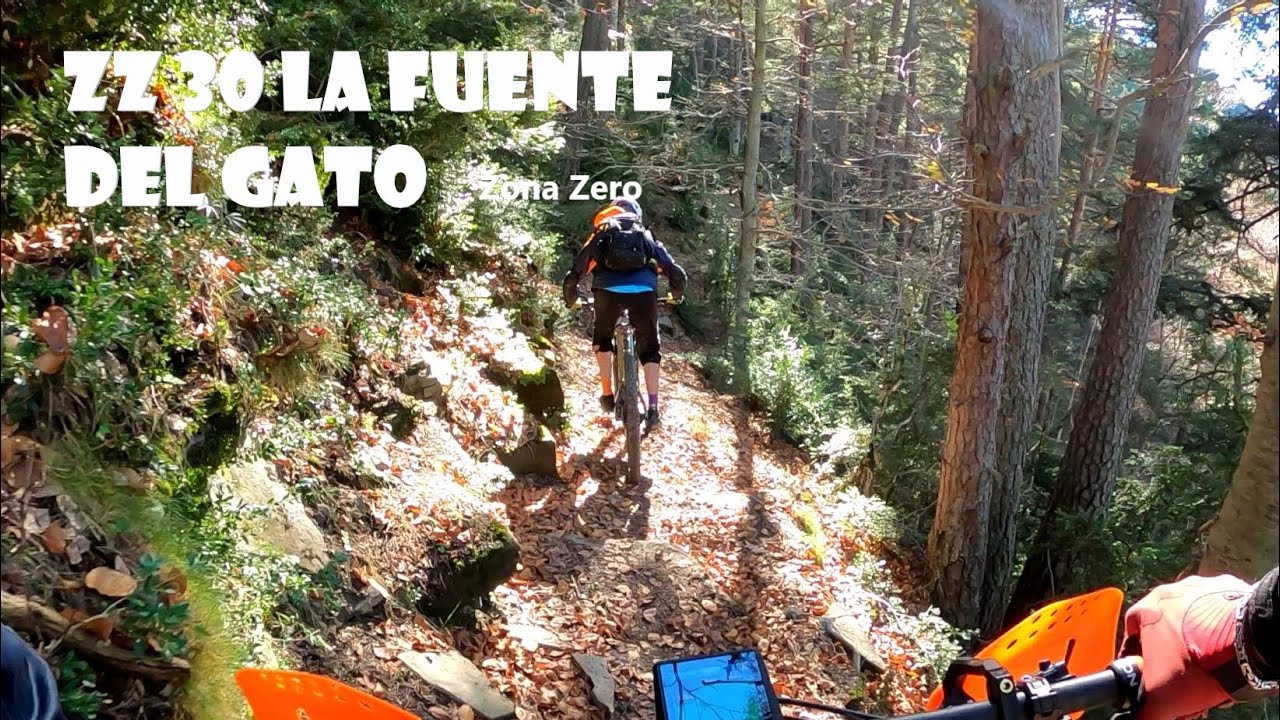 Zona Zero - ZZ30 Fuente del Gato - Bajada de 6 km de mucho flow
