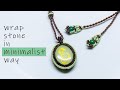 Tutorial: The minimalist way to wrap and decor a stone into a necklace with macrame tech