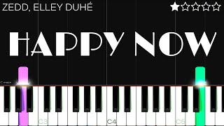Zedd, Elley Duhé - Happy Now | EASY Piano Tutorial