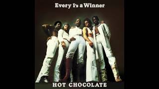 Hot Chocolate - Every 1's a Winner