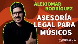 Asesoría legal y de negocios para músicos - Lic. Alexiomar Rodríguez (SeedMusic PR)