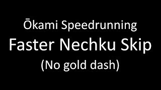Okami Speedrunning - Faster Nechku Skip