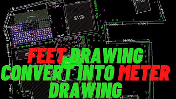 How to Convert Autocad Feet Drawing into Meter Drawing