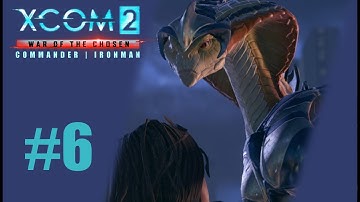 XCOM 2 | Commander Ironman | #6