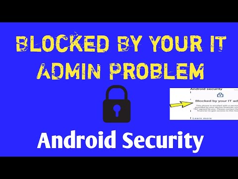 Blocked by your it admin mobile Problem