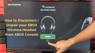 How to Disconnect / Unpair your XBOX Wireless Headset from XBOX Series / XBOX One Console