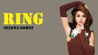 Selena gomez - ring (ringtone ...