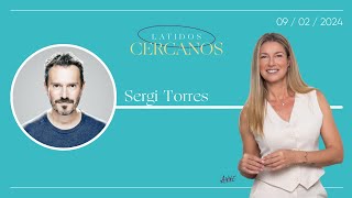 Sergi Torres: Regresando al amor sin pasar por la casilla de salida | Latidos Cercanos