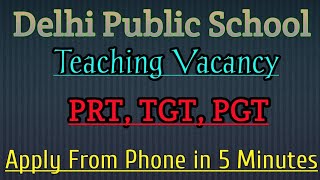 #DPS Teaching Vacancy ! Applying From Phone in 5 minutes ! No Application Fee ! #Delhi Public School screenshot 1