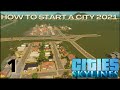 Cities Skylines How to start your city 2021 - Episode 1