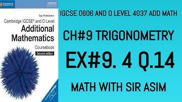 Additional Math IGCSE 0606 and O levels 4037 Ch#9.Ex 9.4,Q.14 . Lecture #121.