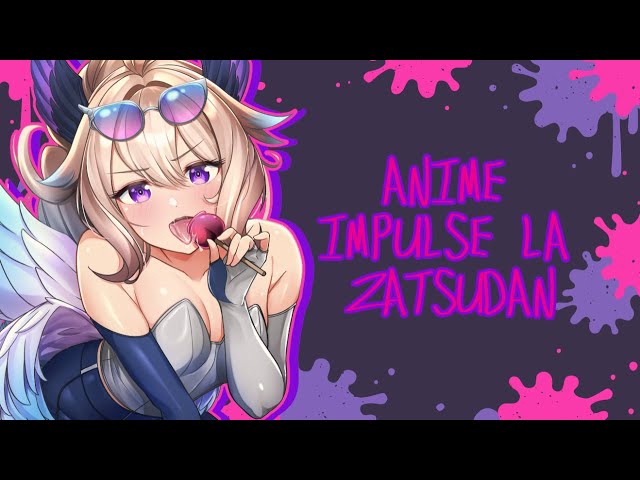 ✨ ANIME IMPULSE LA ZATSUDAN ✨ 【NIJISANJI EN | Enna Alouette】のサムネイル