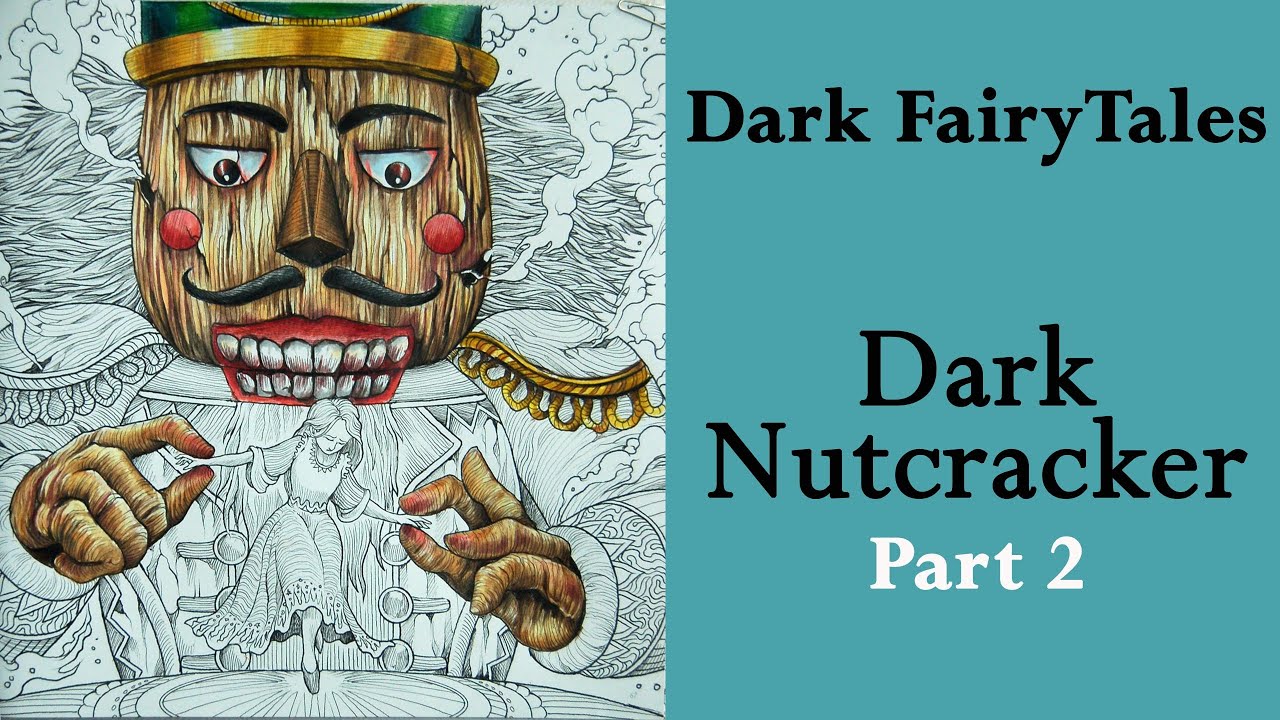 Dark Nutcracker. Part 2 
