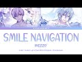 [EN] MEZZO&quot; - SMILE NAVIGATION (Kan/Rom/English Translation Color Coded Lyrics)
