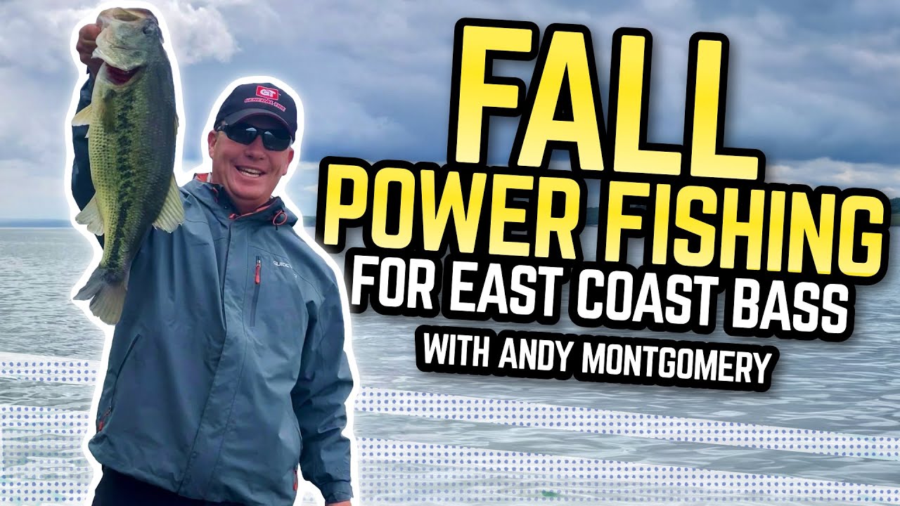Fall Power Fishing East Coast BASS with Andy Montgomery YouTube