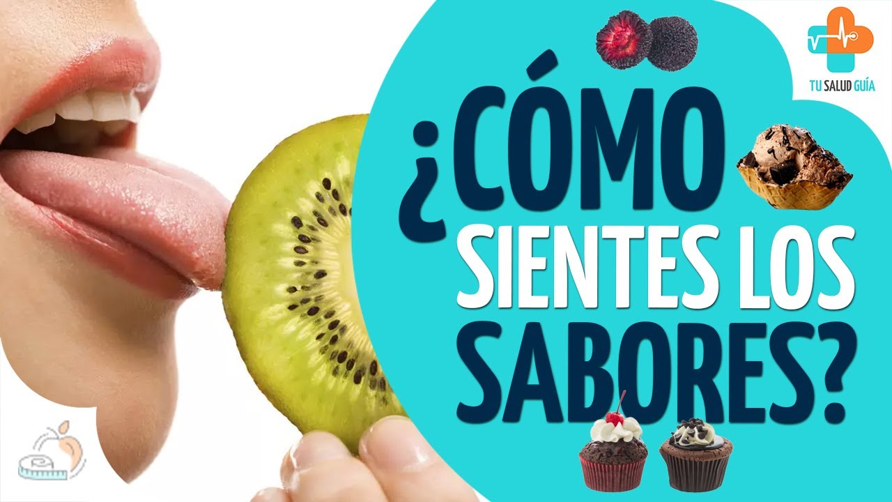 ¿Cómo sentimos los sabores? | Tu Salud Guía - YouTube