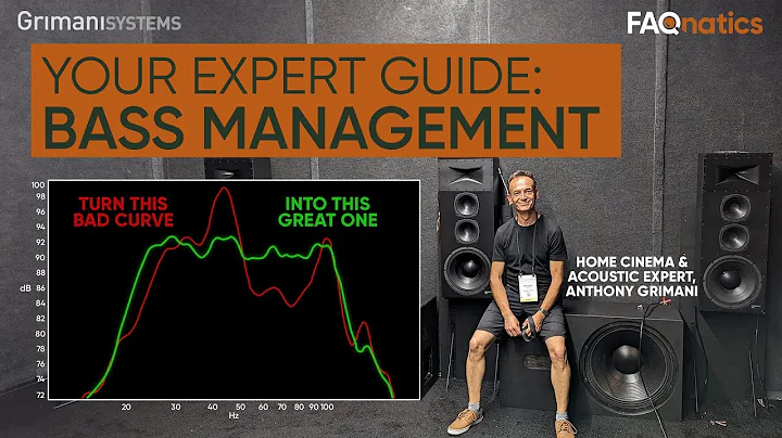 FAQ's Expert Guide to: Bass Management, featuring acoustics expert, Anthony Grimani