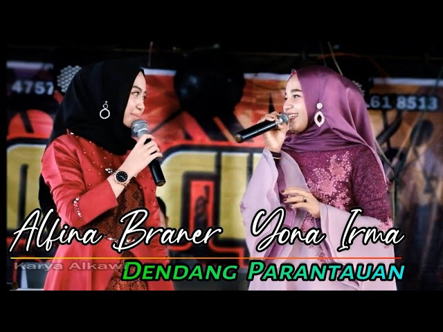 Duet ALFINA BRANER u0026 YONA IRMA  DENDANG PARANTAUAN  Cipt : Alkawi class=