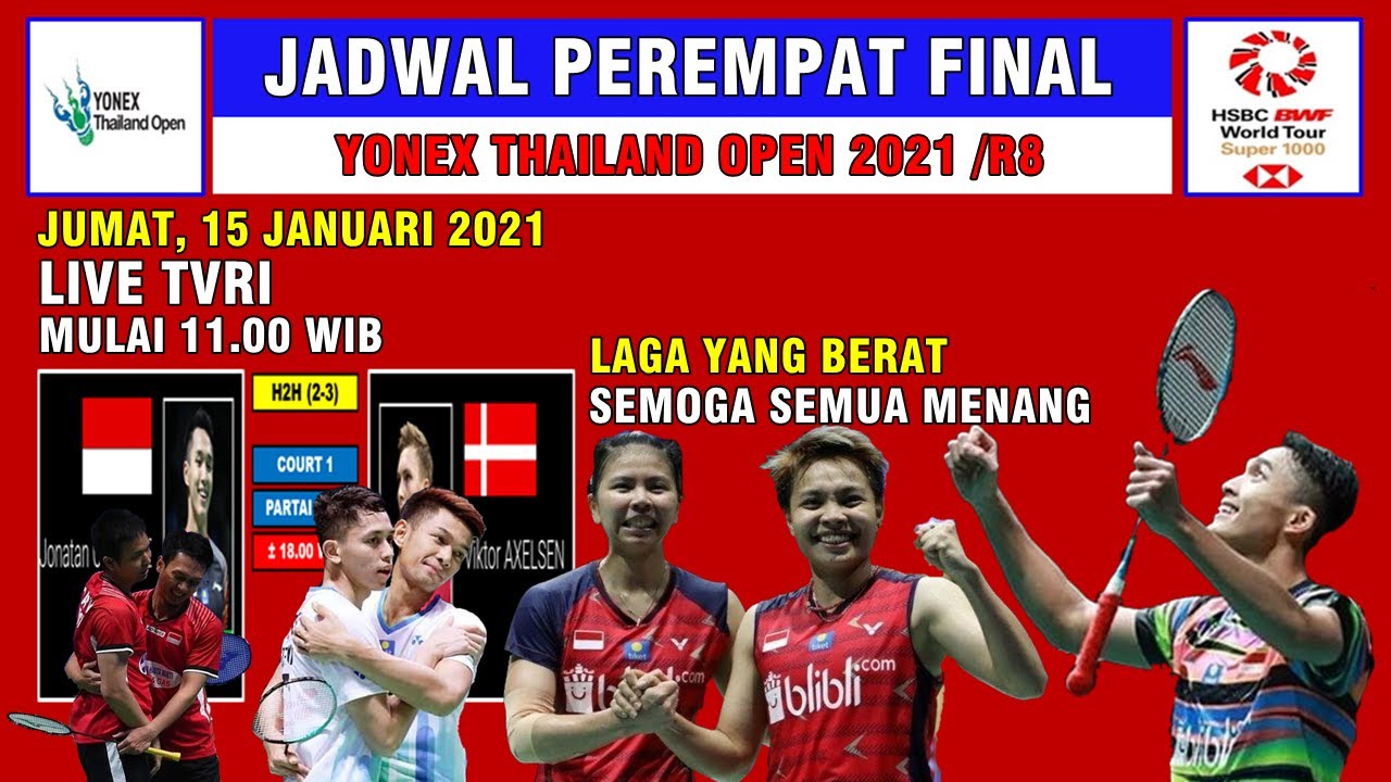 Jadwal Final Bwf Thailand Open 2021 / Jadwal Wakil Indonesia Di