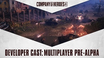 Company of Heroes 3 // Developer Cast - Multiplayer Pre-Alpha