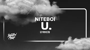 niteboi - u. (Lyrics)