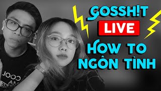 #Gossh!t Live: Bạn muốn hỏi gì Tân Mi nàooo? | Tân 1 Cú