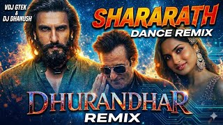 Shararat  Club Mix  Dhurandhar  Shashwat Sachdev  Jasmine Madhubanti  Vdj Gtek U0026 Dj Dhanush