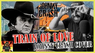 Thank You Mr. Cash Johnny Crash - Train Of Love Rock Cover Reaction
