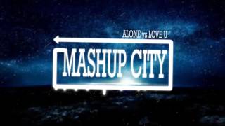 Marshmello vs Razihel - Alone vs Love u (Mashup)