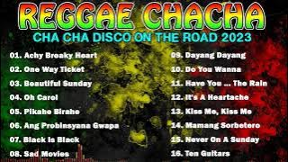 REGGAE MUSIC MIX 2023 💖 CHA CHA DISCO ON THE ROAD 2023 💖 REGGAE NONSTOP COMPILATION #4