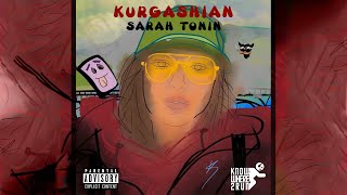 KURGASHIAN - Sarah Tonin