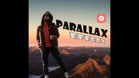 How to edit #PARALLAX effect in Kine master