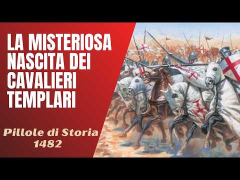 Video 1482- La misteriosa nascita dei Cavalieri Templari [Pillole di Storia]