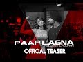 Paap Lagna | Kuljeet Chouhan ( Teaser )  Laddi Gill | Avex Dhillon | AARK Records